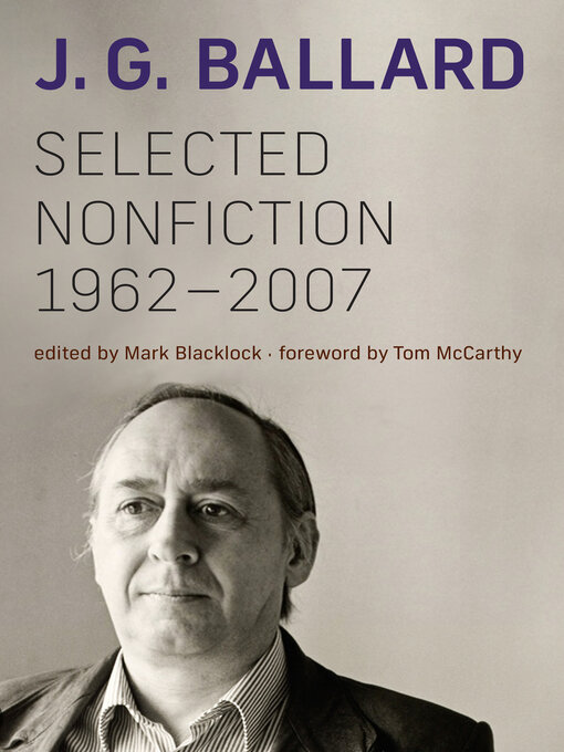 Title details for Selected Nonfiction, 1962-2007 by J. G. Ballard - Available